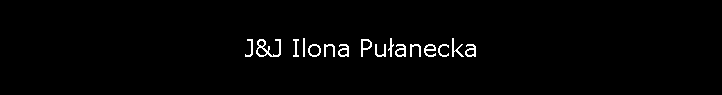 J&J Ilona Puanecka